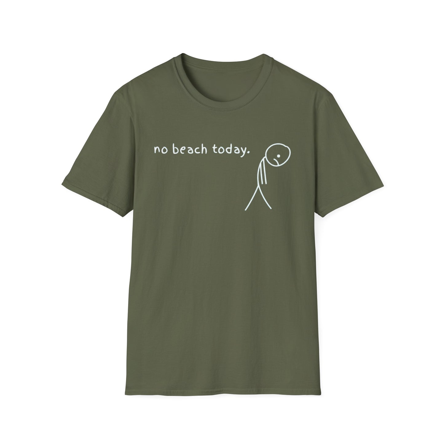 No beach today T Shirt