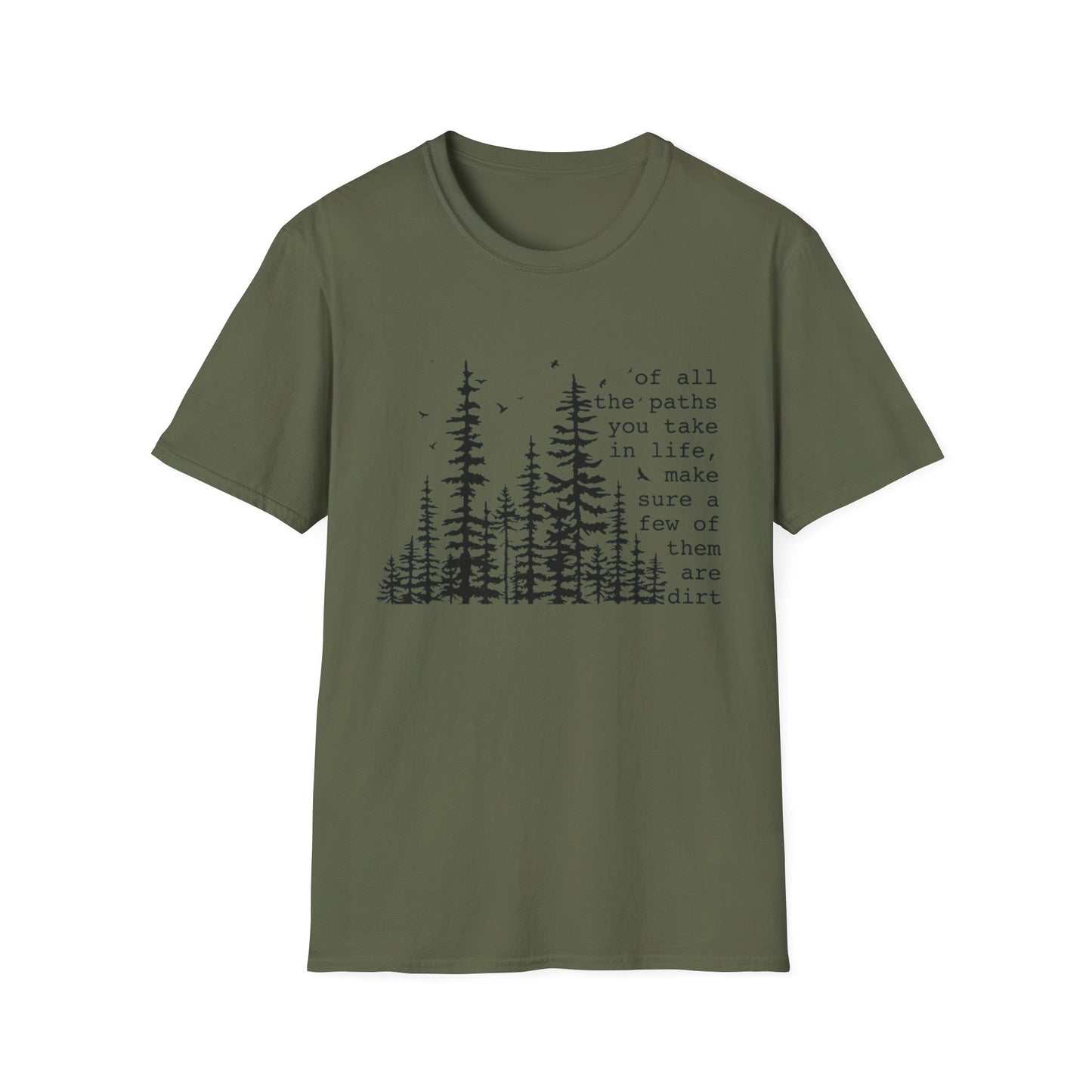 Choose The Dirt Road T Shirt